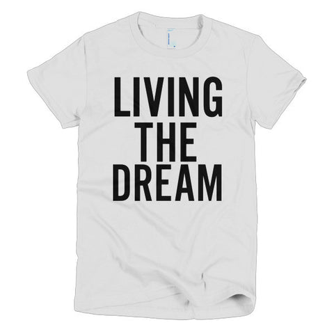 Living The Dream