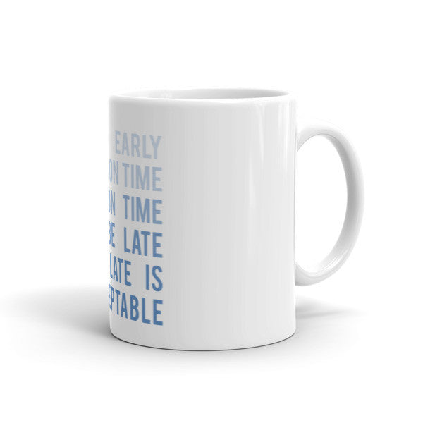 To  Be Early Mug