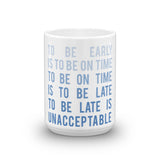 To  Be Early Mug